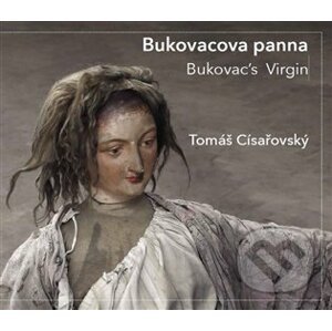 Bukovacova panna / Bukovac's Virgin - Tomáš Císařovský