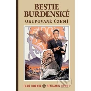 Bestie burdenské 4 - Okupované území - Evan Dorkin, Benjamin Dewey (Ilustrátor)