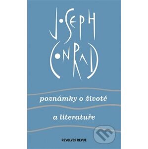 Poznámky o životě a literatuře - Joseph Conrad