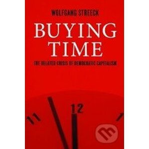 Buying Time - Wolfgang Streeck