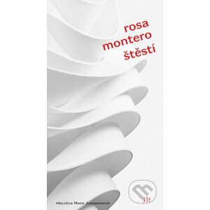 Štěstí - Rosa Montero, Marie Jungmannová