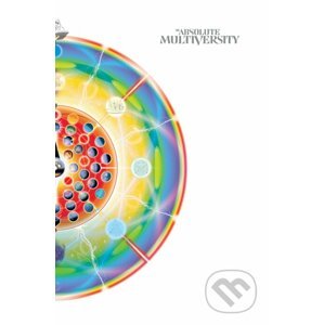 The Absolute Multiversity - Grant Morrison, Ivan Reis