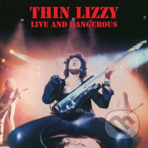 Thin Lizzy: Live And Dangerous (Super Dlx.) - Thin Lizzy