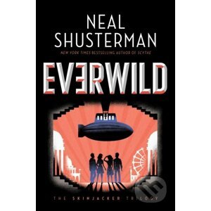 Everwild - Neal Shusterman