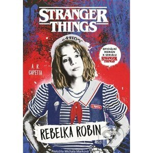 E-kniha Stranger Things: Rebelka Robin - A.R. Capetta