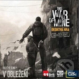 This War Of Mine CZ - V obležení (exp.2) - Marek Mydel, Michał Oracz, Mateusz Szupik