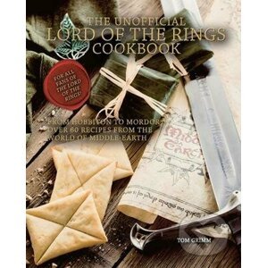 The Unofficial Lord of the Rings Cookbook - Tom Grimm