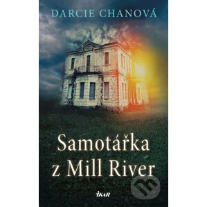 Samotářka z Mill River - Darcie Chanová