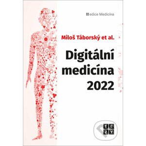 Digitální medicína 2022 - Miloš Táborský