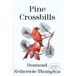 Pine Crossbills - Desmond Nethersole-Thompson