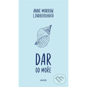 Dar od moře - Anne Morrow Lindbergh