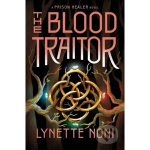 E-kniha The Blood Traitor - Lynette Noni