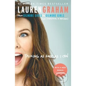 Talking as Fast as I Can - Lauren Graham