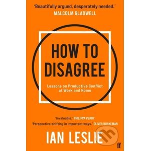 How to Disagree - Ian Leslie