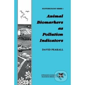 Animal Biomarkers as Pollution Indicators - David B. Peakall