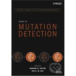 Guide to Mutation Detection - Graham R. Taylor, Ian N. Day