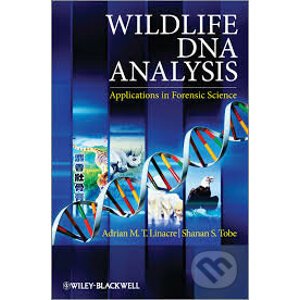 Wildlife DNA Analysis - Adrian Linacre, Shanan Tobe
