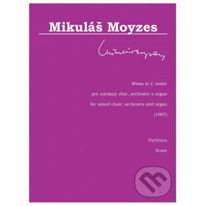 Missa in C maior - Mikuláš Moyzes