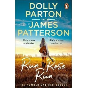 Run Rose Run - Dolly Parton , James Patterson