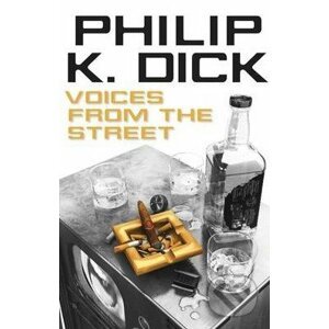 Voices from the Street - Philip K. Dick