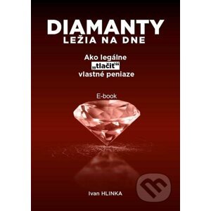 Diamanty ležia na dne - Ivan Hlinka