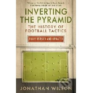 Inverting the Pyramid - Jonathan Wilson