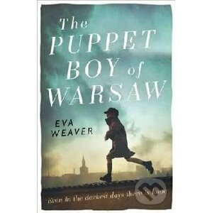 The Puppet Boy of Warsaw - Eva Weaver