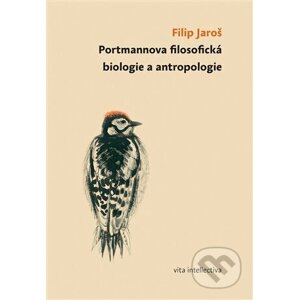 Portmannova filosofická biologie a antropologie - Filip Jaroš