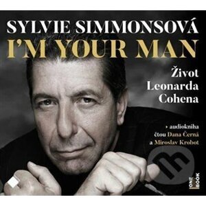 I'm Your Man: Život Leonarda Cohena - Sylvie Simmons