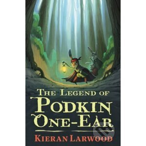 E-kniha The Legend of Podkin One-Ear - Kieran Larwood
