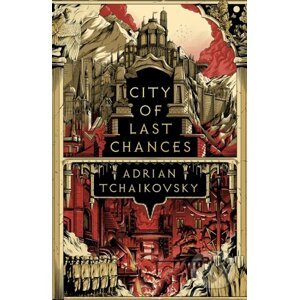 E-kniha City of Last Chances - Adrian Tchaikovsky