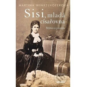 E-kniha Sisi - mladá císařovna - Martina Winkelhofer