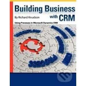 Building business with CRM - Richard Knudson