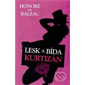 Lesk a bída kurtizán - Honoré de Balzac