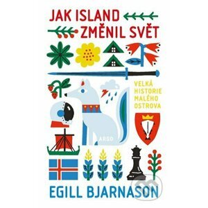 E-kniha Jak Island změnil svět - Egill Bjarnason
