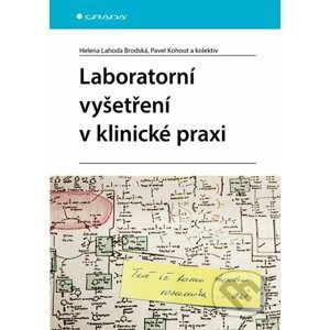 E-kniha Laboratorní vyšetření v klinické praxi - Helena Lahoda Brodská, Pavel Kohout a kolektiv