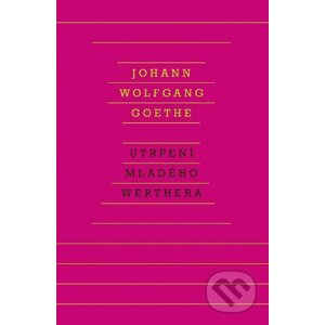 E-kniha Utrpení mladého Werthera - Johann Wolfgang Goethe