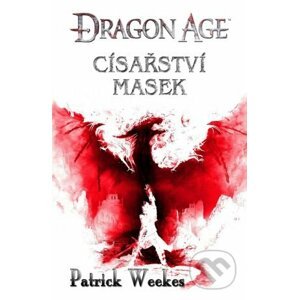 Dragon Age: Císařství masek - Patrick Weekes