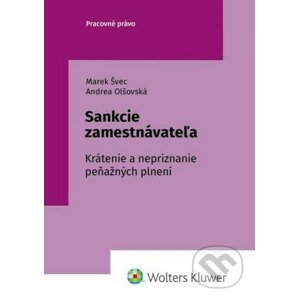 Sankcie zamestnávateľa - Marek Švec, Andrea Olšovská