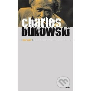 Škvár - Charles Bukowski