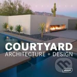 Courtyard Architecture + Design - Lisa Baker