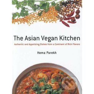 The Asian Vegan Kitchen - Hema Parekh