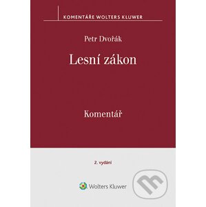 E-kniha Lesní zákon. Komentář. 2. vydání - Petr Dvořák