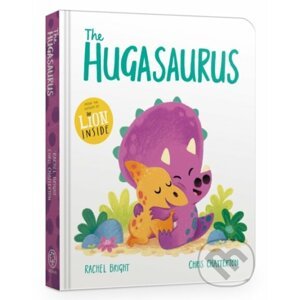 The Hugasaurus Board Book - Rachel Bright