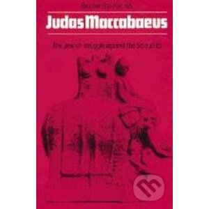 Judas Maccabaeus - Bezalel Bar-Kochva