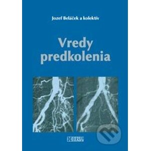 Vredy predkolenia - Jozef Beláček a kolektív