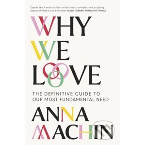 Why We Love - Anna Machin