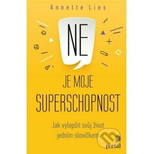 Ne je moje superschopnost - Annette Lies