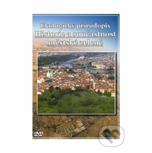 Ekologický přírodopis pro 7. r. ZŠ – Městská zeleň 1 a 2 DVD