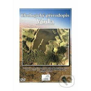 Ekologický přírodopis pro 6. r. ZŠ – Voda DVD